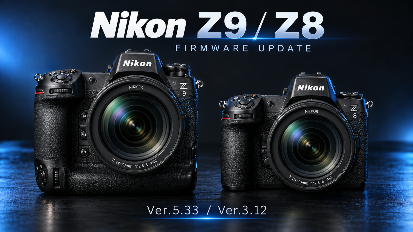 ニコンZ9・Z8ファームウェア更新｜Ver.5.33・3.12の修正内容と更新方法